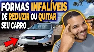 😎🚘COMO QUITAR QUALQUER CARRO FINANCIADO 10X MAIS RÁPIDO - QUITE SEU NEW CIVIC G8 RÁPIDO!