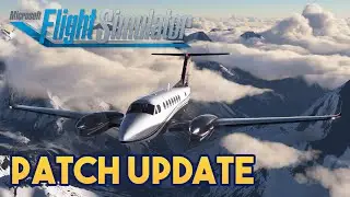 Microsoft Flight Simulator 2020 PATCH UPDATE