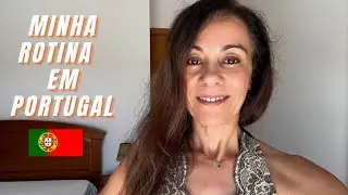 COMO ME MANTENHO JOVEM E SAUDÁVEL AOS 61: MINHA ROTINA COMPLETA EM PORTUGAL | Portugal 2024