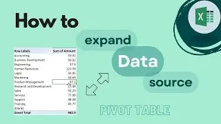 Excel Pivot Table: How to Expand Data Source