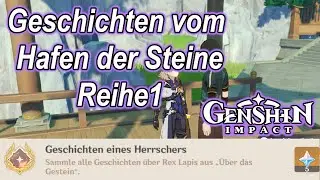 Genshin Impact - Errungenschaft: Geschichten eines Herrschers, Alle Geschichten in über das Gestein