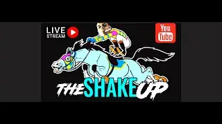 horse racing  livestream The Shake Up Gulfstream Park and Aqeduct