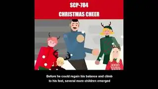 SCP-784 |CHRISTMAS CHEER|