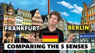 Frankfurt vs Berlin 🇩🇪 | Comparing the 5 Senses