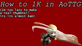 How to 1K in Attack on Titan Tribute Game