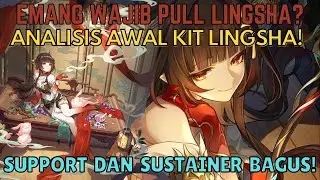 【ID】Emang Wajib Pull Lingsha?? (Analisis Kit Awal dan Penjelasannya)