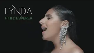 Lynda - Fini d'espérer  (Clip officiel)