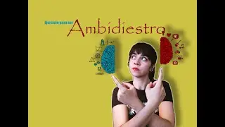 Ejercicio para ser AMBIDIESTRO