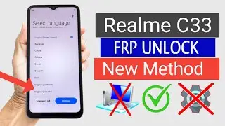Realme C33 (RMX3624) - Google Account/ FRP Bypass - New Method | 100% Working (Without Pc)
