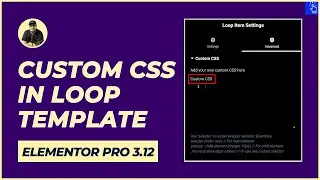 Custom CSS in Loop Template in Elementor Pro 3.12 | Loop Item | Blogging Unplugged Clips