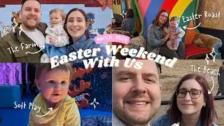 Spend Easter Weekend With Us | The Farm, The Park, The Beach and The Soft Play! VLOG 2024
