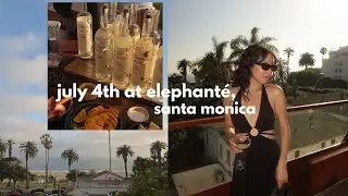 JULY 4TH AT ELEPHANTÉ SANTA MONICA VLOG