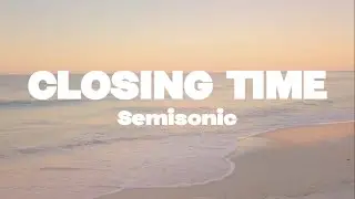 Semisonic - Closing time lyrics | (Mr. SOUNDS)