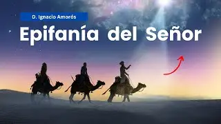 Epifanía del Señor - Los Reyes Magos (Podcast)