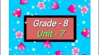 Grade - 8, English, Unit - 7, audio 