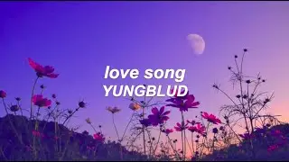 love song - yungblud (lyrics)
