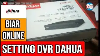 Cara Setting CCTV DVR XVR Dahua Biar bisa online