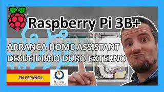 💙 Instalar Home Assistant en disco duro con Raspberry Pi