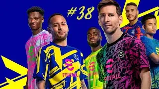 eFootball™ Ep 38
