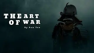 How to Win the Battle of Life!! Sun Tzu's Quotes