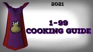 OSRS Fastest 1-99 Cooking Guide (P2P)