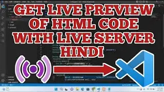 Get live HTML Preview in VS Code With Live Server | [ HTML VISUAL STUDIO CODE HINDI ]