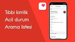 iPhone Tıbbi Kimlik - Acil Durum Aranacaklar Listesi