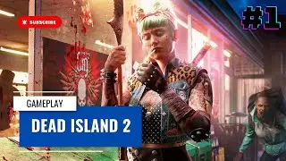 DEAD ISLAND 2 Gameplay HD - No Commentary (#part1)
