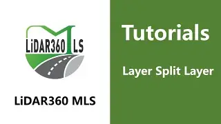 63. Layer Split Layer - LiDAR360MLS