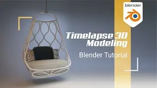 "NAUTICA CHAIR" BLENDER TIME LAPSE TUTORIAL
