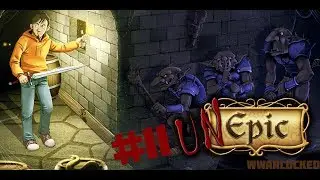 Прохождение Unepic 11 серия