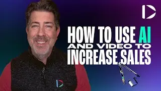 How to Use AI and Video to Increase Your Sales