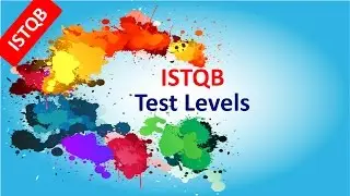 ISTQB Foundation Course. Test Levels: Component, Integration, System, and Acceptance Testing)