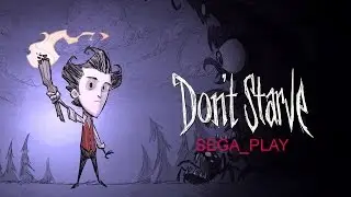 Don't Starve #1 ( Первый взгляд )
