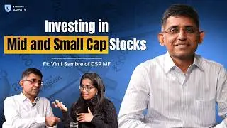 DSP Mutual Fund's Vinit Sambre: Insights on Investing in Quality Stocks| Know your Fund Manager Ep 5