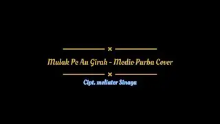 Mulak Pe Au Girah - Medio Purba Cover