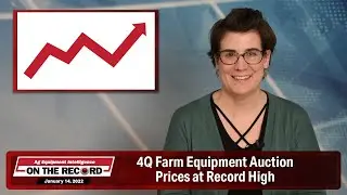 4Q Farm Equipment Auction Prices at Record High