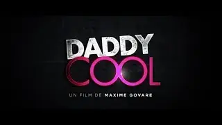 Daddy Cool Bande annonce