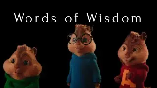 Words of Wisdom