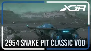 2954 Snake Pit Classic Exhibition VOD | XGR | Star Citizen Racing