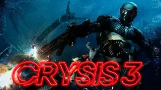❤️  Crysis 3  - Полное Прохождение на Русском | Прохождение Crysis 3 #1