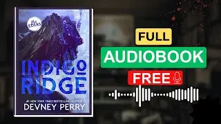 Indigo Ridge by Devney Perry [Full Audiobook Free]