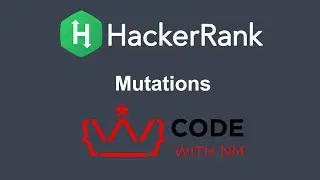 Mutations HackerRank Python Solution | CODE WITH NM