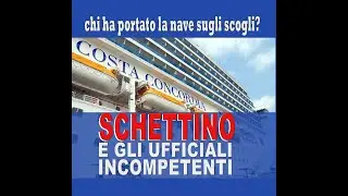 Schettino e gli Ufficiali incompetenti  -  di gigetto dattolico