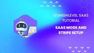 GoHighLevel SaaS Tutorial | SaaS mode and Stripe Setup