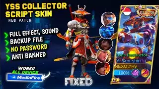 FIX!! Script Skin Yi Sun-Shin Collector Terbaru || No Password || Full Effect Voice