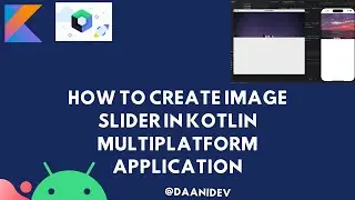 How to Create Image Slider in Kotlin Multiplatform Application - Android/Web/IOS/Desktop/MacOS