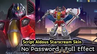 Aldous StarScream Skin Script | Full Voice&Sfx Effect | No Password