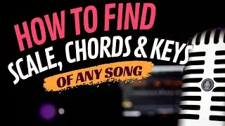 How to find scale, chords & Keys of any song in FL Studio
