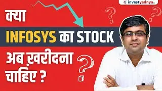Should You Buy Infosys Stock Now? Parimal Ade